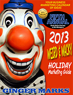 2013 Weird & Wacky Holiday Marketing Guide